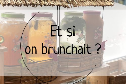 Et si on brunchait