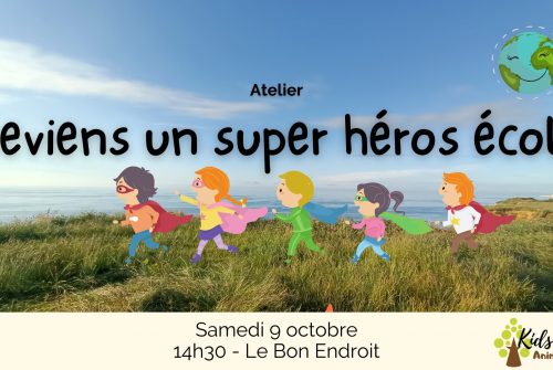 atelier deviens un super héro écolo