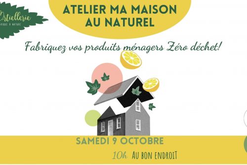 atelier ma maison au naturel